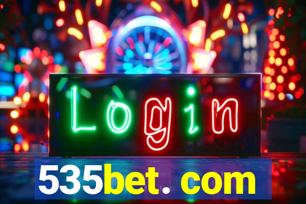 535bet. com